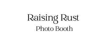 Raising Rust Photo Booth